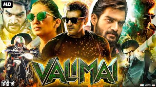 Valimai Full Movie In Hindi Dubbed  Ajith Kumar  Kartikeya  Huma Qureshi  Review amp Facts [upl. by Thin]