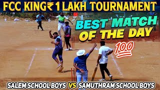 Cricket  Quarterfinal2 Salem SchoolBoys Vs Samuthram  FCC Kings 1 Lakh Tournament indvsaus ipl [upl. by Alur]