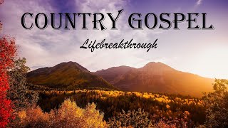 Best Country Gospel Songs 2021 SEARCH MY HEART by Lifebreakthrough [upl. by Hermina413]