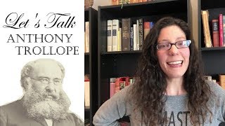 Anthony Trollope  Author Spotlight [upl. by Cuthbertson]