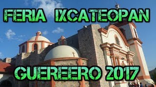 VIDEO2 FERIA IXCATEOPAN GRO SAN LUCAS EVANGELISTA 2017 [upl. by Yennor]