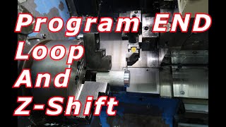 Mazak Lathe END Process Z Shift Looping a Program [upl. by Brouwer]