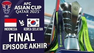 FINAL AFC Asian Cup  Indonesia Vs Korea Selatan  Siapakah Juaranya 5 [upl. by Kassey]