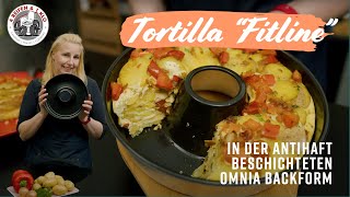 Tortilla quotFitlinequot aus dem Omnia Backofen  4 REIFEN 1 KLO [upl. by Oskar]