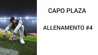 Capo Plaza  Allenamento 4 testolyrics [upl. by Alyehc]