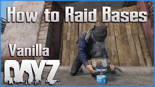 How to Raid Bases in DayZ  Every Method to Break into Bases  PC Xbox PS4 PS5 Console [upl. by Cohlette112]