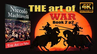 The Art of War by Niccolo Machiavelli Full Audiobook  Book 2 Part 2 [upl. by Bourke348]