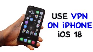 How to Use VPN on iPhone iOS 18 [upl. by Llenrap]