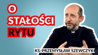 O stałości rytu  ks Przemysław Szewczyk [upl. by Jemy]