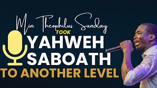 YAHWEH SABOATH  MIN THEOPHILUS SUNDAY nathanielbassey mintheophilussunday [upl. by Ignacius]