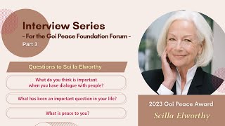 Interview with Dr Scilla Elworthy for the Goi Peace Foundation Forum Part 3 [upl. by Aehta856]