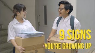 9 Signs Youre Growing Up [upl. by Ecyned]