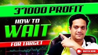 37000 PROFIT LIVE TRADING HOW TO HOLD TRADE TILL TARGET BANKNIFTYTRADERTECH [upl. by Whitcher137]