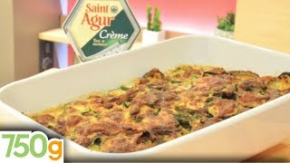 Gratin de courgettes à la crème de SaintAgur  750g [upl. by Brotherson]