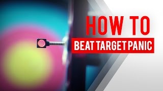 How to beat target panic in archery [upl. by Eniron]