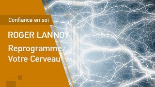 Reprogrammez Votre Cerveau [upl. by Selrhc]