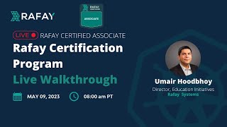 Rafay Certification Program Live Walkthrough [upl. by Emearg]