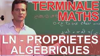 Logarithmes népériens  propriétés algébriques  Cours  Maths terminale  Les Bons Profs [upl. by Okomot]