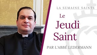 La Semaine sainte 35 Le Jeudi Saint par labbé Ledermann [upl. by Adnanref]