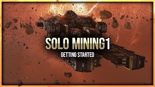 Eve Online  Getting Started  Solo Mining  Episode 1 [upl. by Cohlette]