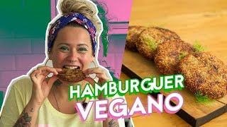 MELHOR HAMBURGUER VEGANO RECEITA DELICIOSA E BARATA [upl. by Plath]