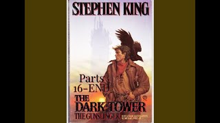 The Dark Tower Audiobook The Gunslinger Parts 16 END [upl. by Nasar]