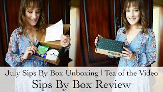 Sips By Box Unboxing Review  July Afternoon Tea [upl. by Caravette638]