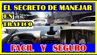 EL SECRETO DE MANEJAR EN TRAFICO DE CIUDAD [upl. by Eimak]