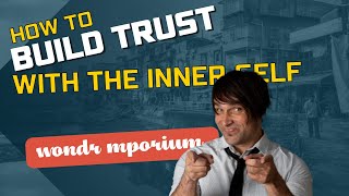 HOW to build TRUST with the INNER self And NLP techniques ￼ [upl. by Jessee]