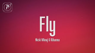 Nicki Minaj  Fly Lyrics ft Rihanna [upl. by Murielle512]