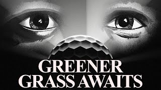 GREENER GRASS AWAITS Release Trailer [upl. by Nyleek659]