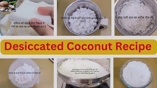 Desiccated Coconut Recipe Homemade Desiccated Coconut  घर पर आसानी से बनाएं Desiccated Coconut [upl. by Noraed]