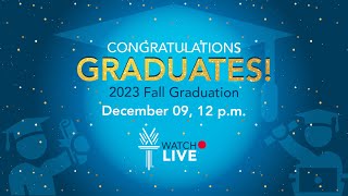 2023 Fall Graduation 1200 pm Ceremony [upl. by Enihpets]