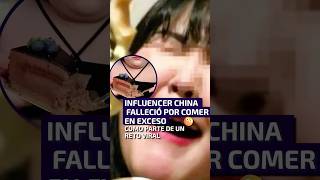 Influencer china falleció por comer en exceso [upl. by Niltiac]