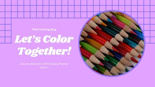 Johanna Basfords 2024 Coloring Planner Pt 1 [upl. by Burdett]