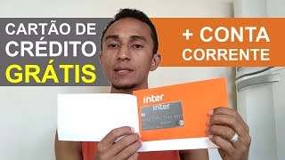 Cartão de Crédito Sem Anuidade  Conta Corrente  Banco Inter [upl. by Nosiddam]