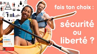 L’illusion de la SÉCURITÉ 🔓 et le choix de la LIBERTÉ 🛶 [upl. by Okkin]