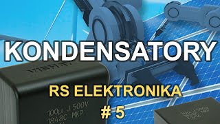 Kondensatory  RS Elektronika  5 [upl. by Nallek492]