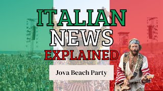 Jova Beach Party  Learn Italian with Italian News Explained 3  SUB ENG [upl. by Aehtla]