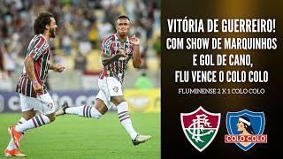 VITÓRIA FLUMINENSE COM SHOW DE MARQUINHOS E GOL DE CANO FLU VENCE A PRIMEIRA NA LIBERTADORES [upl. by Elockcin365]