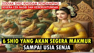 6 Shio Yang Akan Segera Makmur Sampai Usia Senja [upl. by Otsenre332]