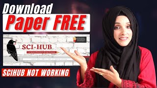 How to Download Research Paper for Free  SciHub Not Working Find Sci Hub Working Link [upl. by Yreved]