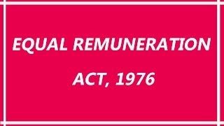 Equal Remuneration Act 1976 [upl. by Jennette]