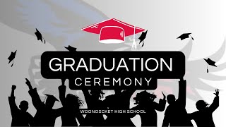 Woonsocket High School Graduation Ceremony 2023 [upl. by Ainotal970]