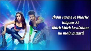 Illegal Weapon 20 Lyrics  Street Dancer 3D  Varun D Shraddha K  Tanishk BJasmine SGarry S [upl. by Kehoe]