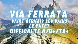 VIA FERRATA SaintGervaislesBains  le Fayet Difficulté D TD [upl. by Docila]