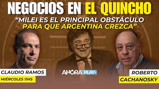 quotMilei es EL PRINCIPAL OBSTÁCULO para que Argentina crezcaquot  Claudio Ramos y Roberto Cachanosky [upl. by Haggerty]