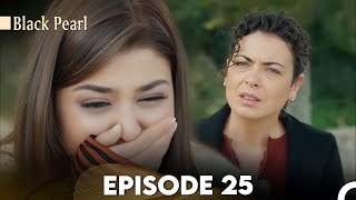 Black Pearl Episode 25 FULL HD [upl. by Raquela771]