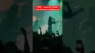 VTEN  Laure Ko Fashion  Live Concert In Melbourne Australia With Amazing Crowd ⁠VTENOfficial 🔥 [upl. by Eiderf]