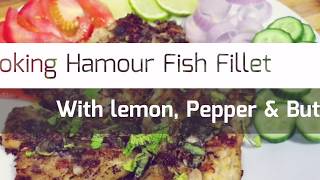 How to cook Hamour Fish fillet [upl. by Nehtanhoj295]